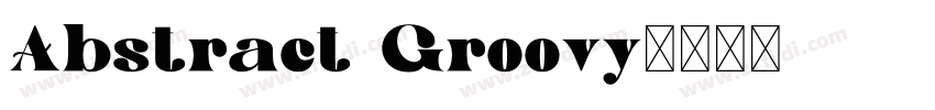 Abstract Groovy字体转换
